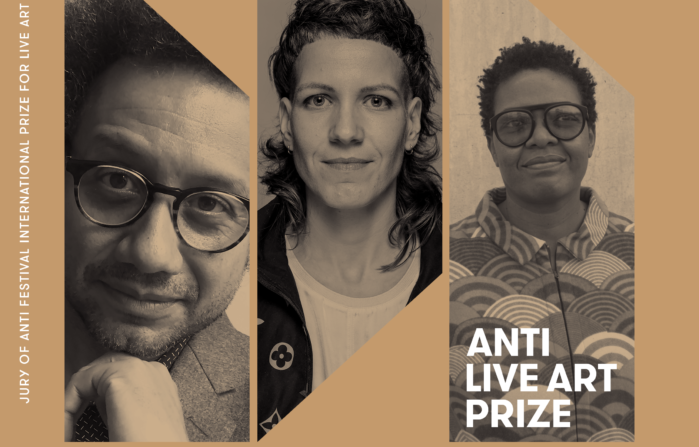 Jury of ANTI International Prize for Live Art 2022.